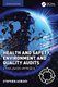 Health and Safety, Environment and Quality Audits - A Risk-based Approach (Paperback, 3rd Edition): Stephen Asbury