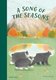 A Song of the Seasons (Hardcover): Yibing Deng