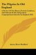 The Pilgrim In Old England - A Review Of The History, Present Condition, And Outlook Of The Independent Congregational Churches...