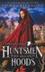 Huntsmen And Hoods (Paperback): Laura Greenwood