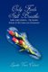 Only Fools Still Breathe (Paperback): Lynette Vines Calvert