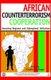 African Counterterrorism Cooperation - Assessing Regional and Subregional Initiatives (Paperback): Andre Le Sage
