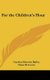 For the Children's Hour (Hardcover): Carolyn Sherwin Bailey, Clara M Lewis
