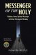 Messenger of the Holy - Guidance from a Spiritual Messenger on Living, Grieving and Growing (Paperback): Michael Olin-Hitt