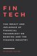 FinTech - The Impact and Influence of Financial Technology on Banking and the Finance Industry (Paperback): Richard Hayen