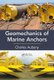 Geomechanics of Marine Anchors (Hardcover): Charles Aubeny