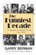 The Funniest Decade - A Celebration of American Comedy in the 1930s: A Celebration of American Comedy in the 1930s: A...