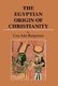The Egyptian Origin of Christianity (Hardcover, 2nd ed.): Lisa Ann Bargeman