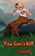 You Can't Kill The Hoss (Paperback): Steven Crazy Horse Edwards