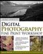 George DeWolfe's Digital Photography Fine Print Workshop (Paperback): George DeWolfe