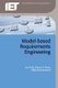 Model-Based Requirements Engineering (Paperback): Jon Holt, Simon A. Perry, Mike Brownsword