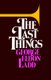The Last Things (Paperback): George Eldon Ladd