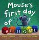 Mouses First Day of School (Book, Library binding): Lauren Thompson