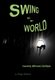 Swing N2 My World - Isanely Different Lifestyle (Hardcover): Wendy Richards