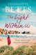 The Light Within Us - a heart-wrenching historical family saga set in Cornwall (Paperback, Digital original): Charlotte Betts