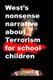 Wests nonsense narrative about Terrorism for school children (Paperback): Agha Humayun Amin