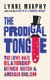 The Prodigal Tongue - The Love-Hate Relationship Between British & American English (Paperback): Lynne Murphy