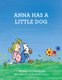 Anna has a Little Dog (Paperback): Melinda Braun