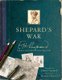 Shepard's War - E. H. Shepard, the Man Who Drew Winnie-the-Pooh (Hardcover): Minette Shepard