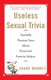 Useless Sexual Trivia - Tastefully Prurient Facts About Everyone's Favorite Subject (Paperback): Shane Mooney