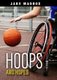 Hoops and Hopes (Paperback): Jake Maddox
