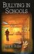 Bullying in Schools (Hardcover): David N. Rickler