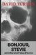 Bonjour, Stevie - And Other Short Tales of Horror (Paperback): David Turton