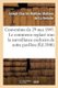 Convention Du 29 Mai 1845. Le Commerce Replace Sous La Surveillance Exclusive de Notre Pavillon (French, Paperback):...