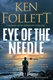 Eye of the Needle (Paperback): Ken Follett