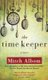 The Time Keeper (Paperback, Export Ed): Mitch Albom