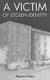 A Victim of Stolen Identity (Paperback): Matthew Walls