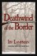 Deathwind of the Border (Paperback): Irv Lampman