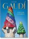 Gaudi. l'Oeuvre Complet. 40th Ed. (French, Hardcover): Rainer Zerbst