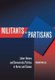 Militants or Partisans - Labor Unions and Democratic Politics in Korea and Taiwan (Hardcover): Yoonkyung Lee