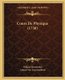Cours De Physique (1730) (French, Paperback): Niklaas Hartsoeker, Antoni van Leeuwenhoek