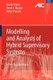 Modelling and Analysis of Hybrid Supervisory Systems - A Petri Net Approach (Paperback, Softcover reprint of hardcover 1st ed....