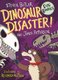 Dog Diaries 6: Dinosaur Disaster! (Paperback): Steven Butler, James Patterson