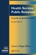 Health Service Public Relations - A Guide to Good Practice (Paperback, 1 New Ed): Roger Silver