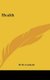 Health (Hardcover): W. H. Corfield