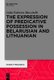 The Expression of Predicative Possession - A Comparative Study of Belarusian and Lithuanian (Hardcover): Lidia Mazzitelli