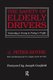 The Safety of Elderly Drivers - Yesterday's Young in Today's Traffic (Paperback): J.Peter Rothe