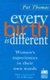 Every Birth is Different (Paperback): Pat Thomas