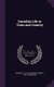Canadian Life in Town and Country (Hardcover): Lawrence J 1873-1946 Burpee, Henry J. 1842-1913 Morgan
