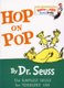 Hop on Pop (Hardcover, 1st ed): Dr. Seuss
