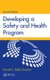 Developing a Safety and Health Program (Hardcover, 2nd edition): Daniel E Della-Giustina