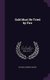 Gold Must Be Tried by Fire (Hardcover): Richard Aumerle Maher