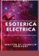 ESOTERICA ELECTRICA (Paperback): Franklin Coolport