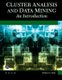 Cluster Analysis and Data Mining - An Introduction (Paperback): Ronald S. King