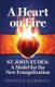 A Heart on Fire - St. John Eudes: A Model for the New Evangelization (Paperback): Eleuterio Mireles Jr Cj