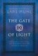 The Gate of Light - How to Connect and Heal with Source (Hardcover, New edition): Lars Muhl